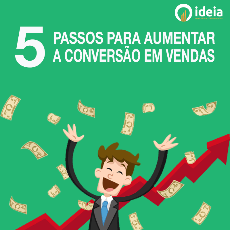 5 passos para aumentar a conversão em vendas